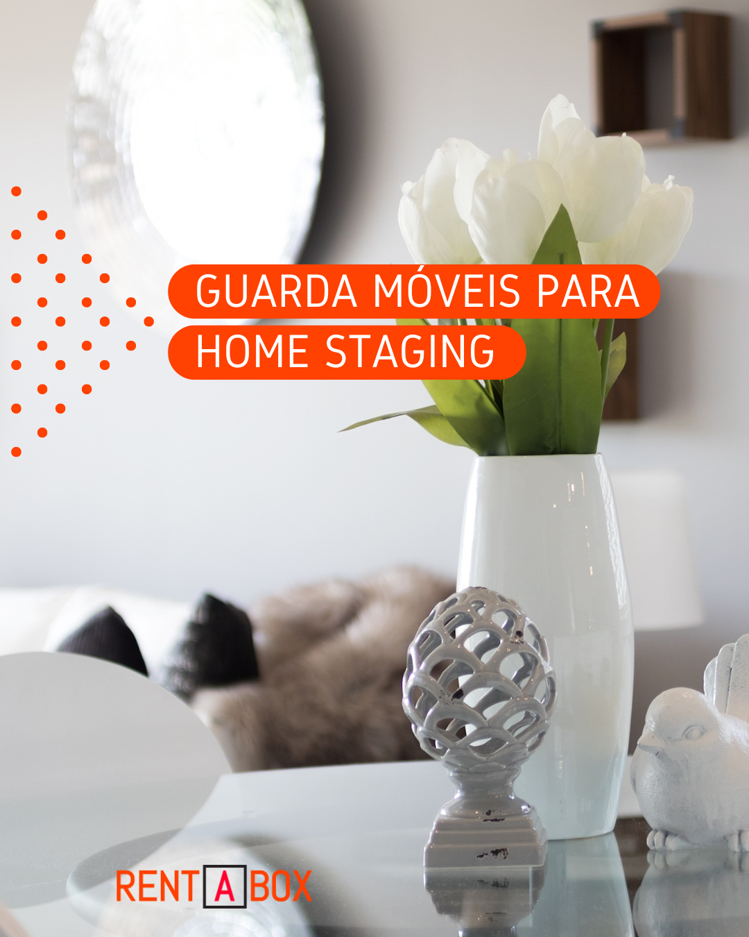 Home Staging e Guarda Móveis