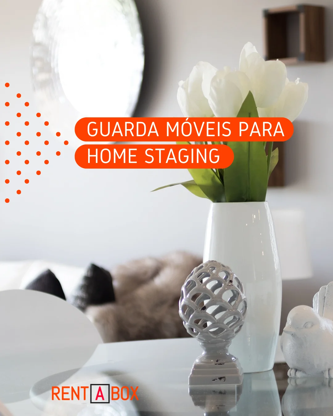 Home Staging e Guarda Móveis